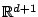 $ {\Bbb R}^{d+1}$