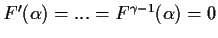 $F'(\alpha) = ... = F^{\gamma-1}(\alpha) = 0$