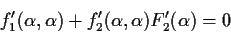 \begin{displaymath}f_1'(\alpha,\alpha) + f_2'(\alpha,\alpha) F_2'(\alpha) = 0 \end{displaymath}