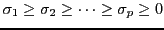$ \sigma_1\ge\sigma_2\ge\cdots\ge\sigma_p\ge0$
