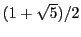 $ (1+\sqrt{5})/2$