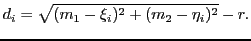 $\displaystyle d_i = \sqrt{(m_1 - \xi_i)^2 + (m_2 - \eta_i)^2 } - r.
$