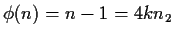 $\phi(n)=n-1=4kn_2$