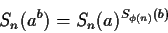 \begin{displaymath}S_n(a^b) = S_n(a)^{S_{\phi(n)}(b)} \end{displaymath}