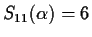 $S_{11}(\alpha)=6$