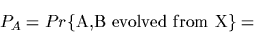 \begin{displaymath}\frac{P_A}{P_R} =
\frac{(M^t)_{B_1A_1}}{f_{B_1}} \times
\frac...
...}{f_{B_2}} \times q(3,t) \times
\frac{(M^t)_{B_6A_3}}{f_{B_6}} \end{displaymath}
