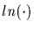 $ln(\cdot)$