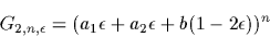 \begin{displaymath}G_{2,n,\epsilon}^{**} = (a_1\epsilon + a_2\epsilon +
b(1-2\ep...
...ilon))^n -
(a_1\epsilon+b(1-2\epsilon))^n + (b(1-2\epsilon))^n \end{displaymath}