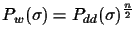 $P_w(\sigma) = P_{dd}(\sigma)^\frac{n}{2}$