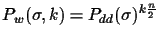 $P_w(\sigma, k) = P_{dd}(\sigma)^{k \frac{n}{2}}$