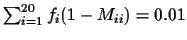 $ \sum_{i=1}^{20} f_i (1 -
M_{ii} ) = 0.01 $