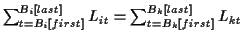 $ \sum_{t=B_i[first]}^{B_i[last]} L_{it} = \sum_{t=B_k[first]}^{B_k[last]}
L_{kt}$